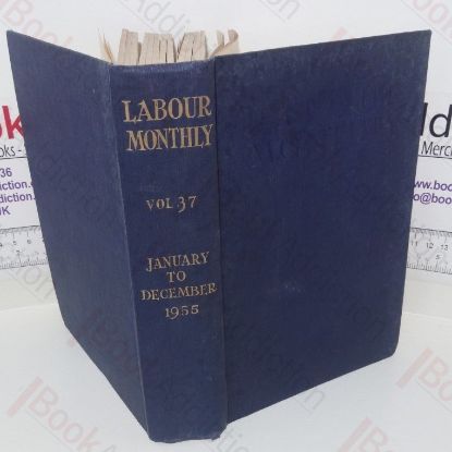 Picture of Labour Monthly (Volume XXXVII, January-December, 1955)