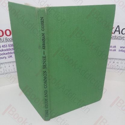 Picture of Time Study and Common Sense: A Critical Study for Some Conceptions and Methods with Suggestions for Improvement