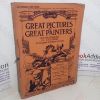 Picture of Great Pictures By Great Painters: Reproduced in Colour with Descriptive Notes: Part 15