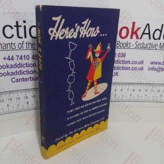 Picture of Here's How: Being a Symposium of Recipes of Good Cheer