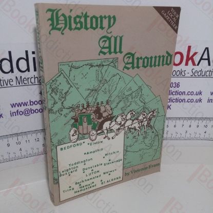 Picture of History All Around: Luton and Dunstable