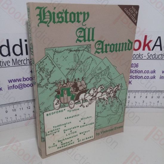 Picture of History All Around: Luton and Dunstable