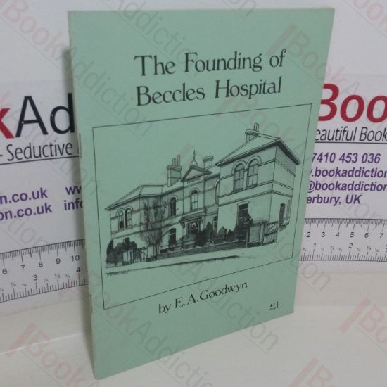 Picture of The Founding of Beccles Hospital (Signed)