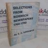 Picture of Selections from Norwich Newspapers, 1760-1790 (Signed)