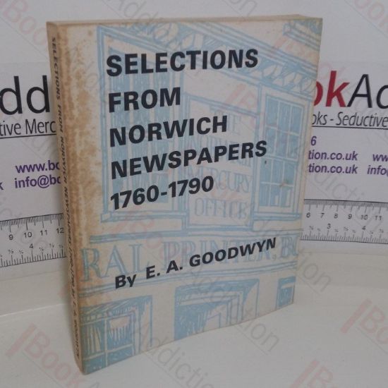 Picture of Selections from Norwich Newspapers, 1760-1790 (Signed)