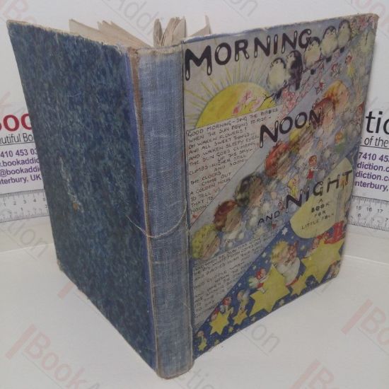 Picture of Morning, Noon and Night: A Book for Little Folk