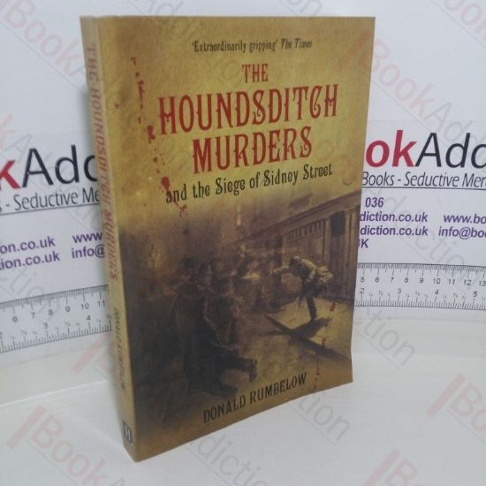 Picture of The Houndsditch Murders and the Siege of Sidney Street