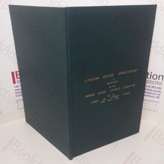 Picture of London Bridge Improvement: Report of the Brigde House Estates Committee to the Court of Common Council, 29th July 1965