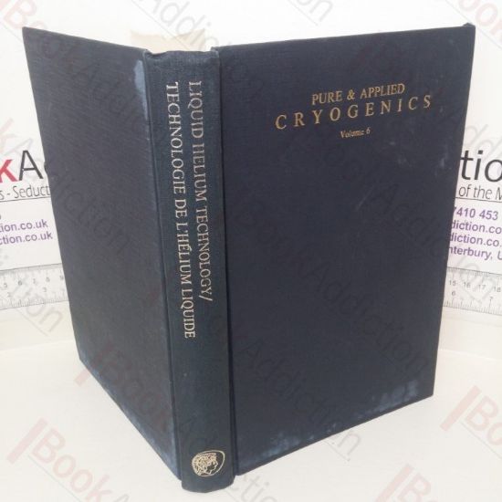 Picture of Pure and Applied Cryogenics: Volume 6 - Liquid Helium Technology