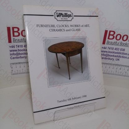 Picture of Furniture, Clocks, Works of Art, Ceramics and Glass (Auction Catalogue, Phillips, St Ives, 2 July 1991)