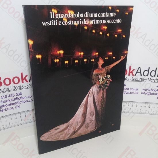 Picture of Il Guardaroba di Una Cantante Vestiti e Costumi del Primo Novecento