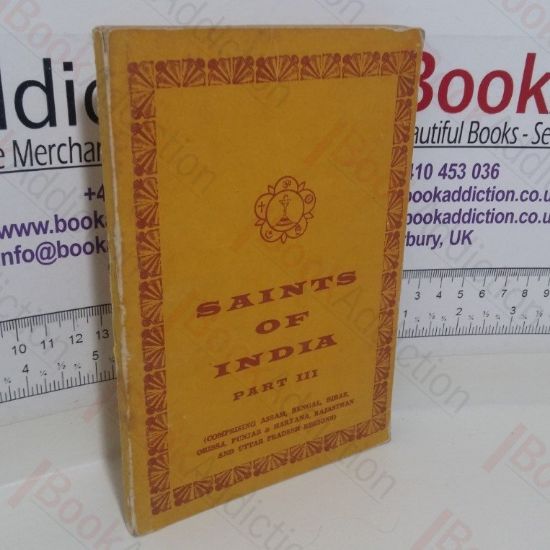 Picture of Saints of India, Part III Comprising Assam, Bengal, Bihar, Orissa, Punjab and Haryana, Rajasthan and Uttar Pradesh Regions