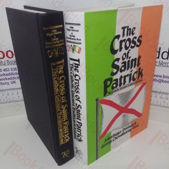 Picture of The Cross of St Patrick: The Catholic Unionist Tradition in Ireland