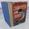 Picture of The Practical Carpenter and Joiner: A Complete Guide to Every Branch of the Trade for all those Engaged in the Crafts of Carpentry and Joinery