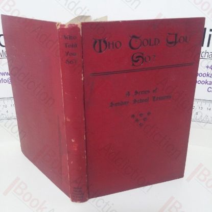 Picture of Who Told You So? A Series of Sunday School Lessons