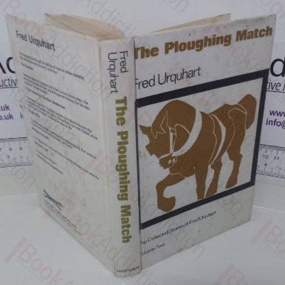 Picture of The Ploughing Match: The Collected Stories (Volume Two)