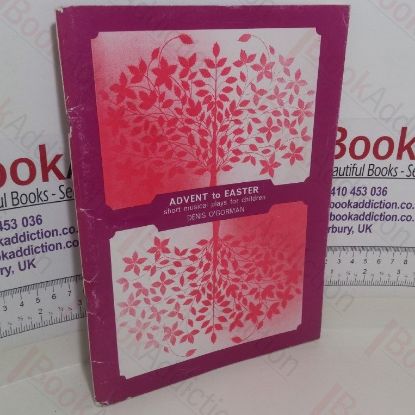 Picture of Advent to Easter: Short Musical Plays for Children