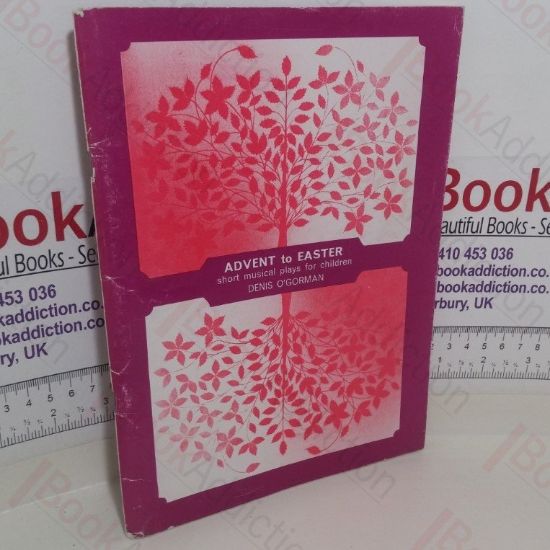 Picture of Advent to Easter: Short Musical Plays for Children