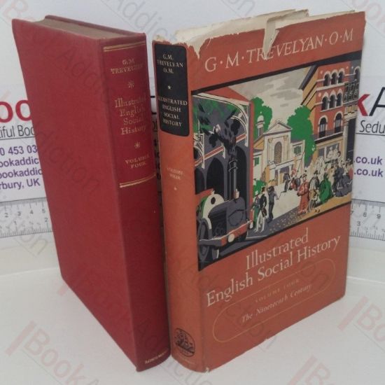 Picture of Illustrated English Social History, Volume Four - The Nineteenth Century