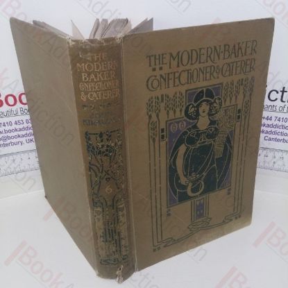 Picture of The Modern Baker Confectioner and Caterer (Volume VI)