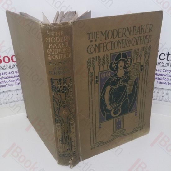 Picture of The Modern Baker Confectioner and Caterer (Volume VI)