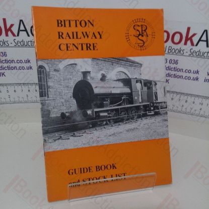 Picture of Bitton Railway Centre: Guide Book and Stock List