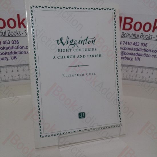 Picture of Wigginton - Eight Centuries a Church and Parish (Signed)