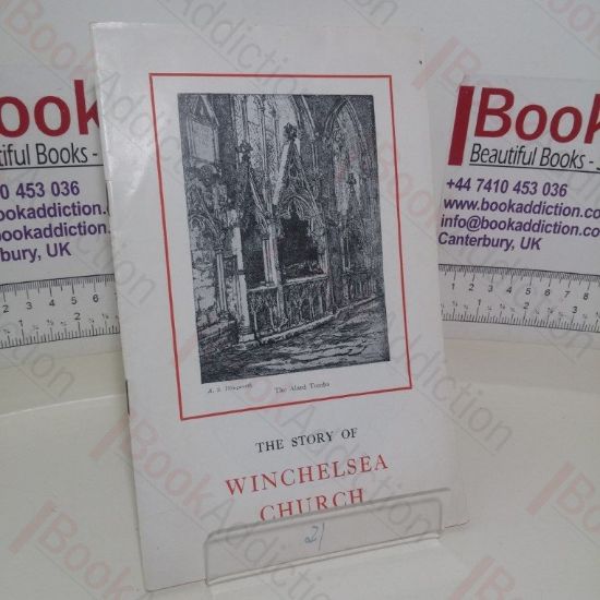 Picture of The Story of Winchelsea Church with Complete Key to the Windows and Description of the Cinque Ports Memorial Altar and Windows Installed in the Year 1933