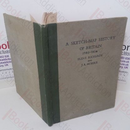 Picture of A Sketch-Map History of Britain, 1783-194