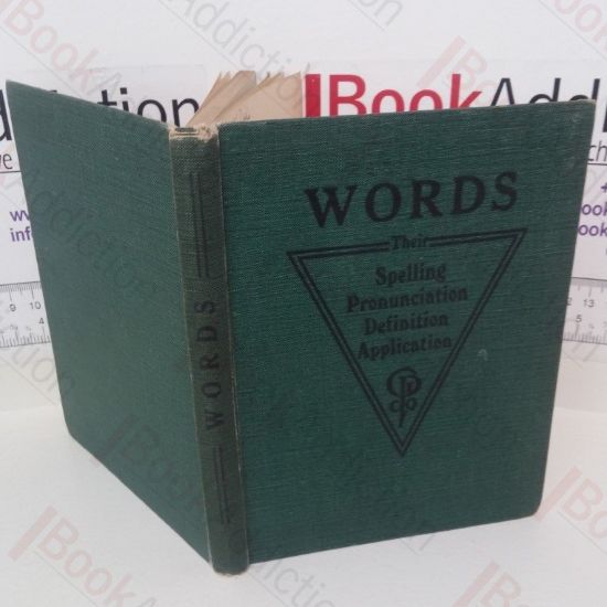 Picture of Words: Their Spelling, Pronunciation, Definition and Application