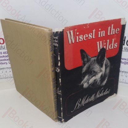 Picture of Wisest in the Wilds: Being the Life-story of the Fox