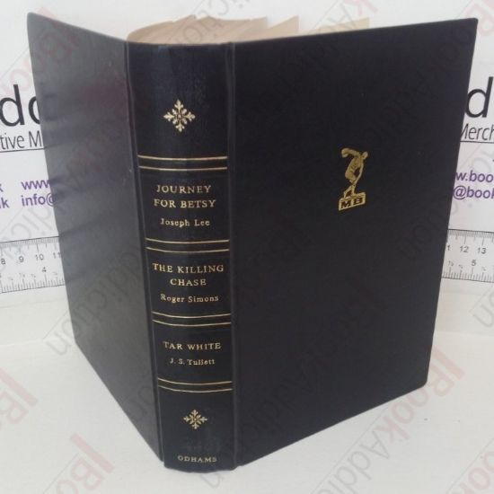 Picture of Man's Book: Journey for Betsy; the Killing Chase; Tar White