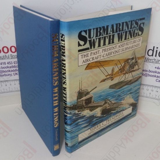 Picture of Submarines with Wings: The Past, Present and Future of Aircraft-carrying Submarines