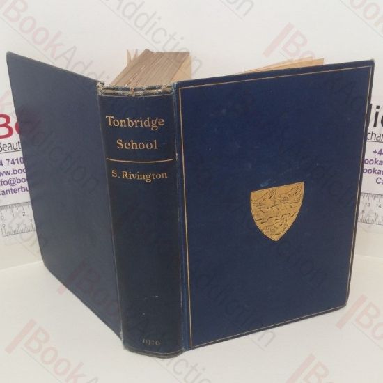 Picture of The History of Tonbridge School from its Foundation in 1553 to the Present Date