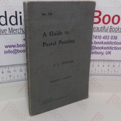 Picture of A Guide to Pastel Painting: Also an Additional Chapter on How to Paint a Head in Pastel: No. 29