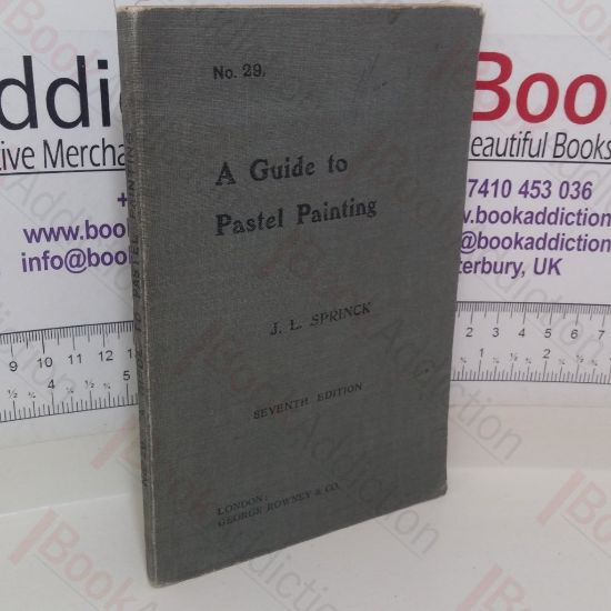 Picture of A Guide to Pastel Painting: Also an Additional Chapter on How to Paint a Head in Pastel: No. 29