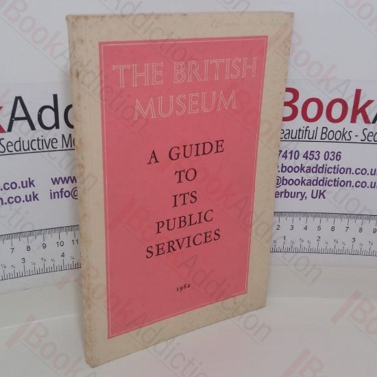 Picture of The British Museum: A Guide to its Public Services