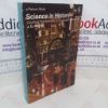 Picture of Science in History: Volume 2 - The Scientific and Industrial Revolutions