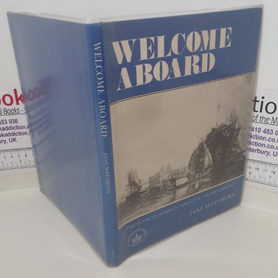 Picture of Welcome Aboard: Story of the Seamen's Hospital Society and the Dreadnought
