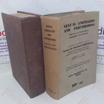 Picture of Sexual Anomalies and Perversions: Physical and Psychological Development and Treatment, a Textbook for Students, Psychologists, Criminologists, Probation Officers, Judges and Educationalists