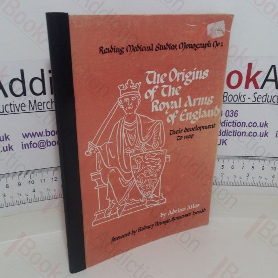 Picture of Origins of the Royal Arms of England, Their Development to 1199 (Reading Medieval Studies, Monograph No.2)