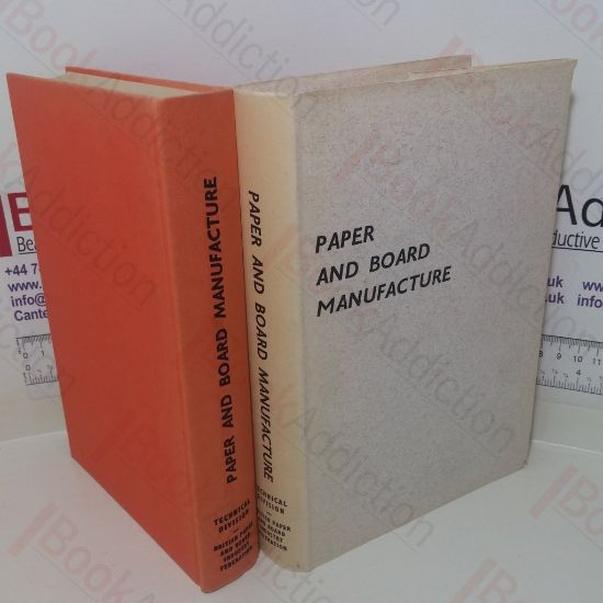 Picture of Paper and Board Manufacture: A General Account of its History, Processes and Applications