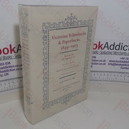 Picture of Victorian Yellowbacks and Paperbacks, 1849-1905: Volume VII - F V White and Co, Cassell and Co, William Blackwood and Sons, Vizetelly and Co