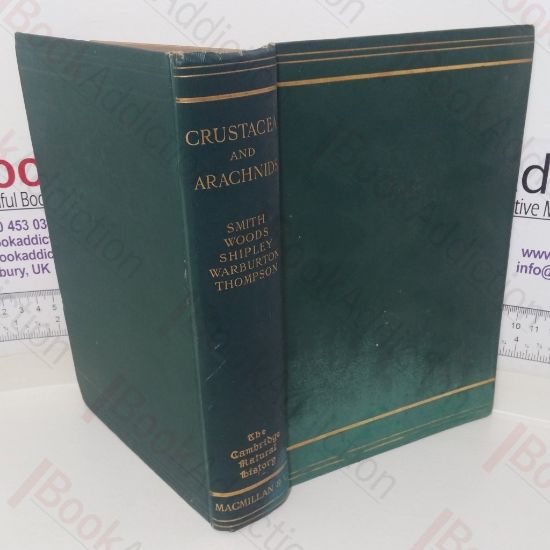 Picture of Crustacea, Trilobites, Introduction to Arachnida and King-Crabs, Eurypterida, Scorpions Spiders Mites Ticks etc, Tardigrada (Water-bears), Pentastomida, Pycnogonida (The Cambridge Natural History series, Volume IV)