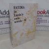 Picture of Fatima in Lucia's Own Words: Sister Lucia's Memoirs: Vol. 2 - 5th and 6th Memoirs
