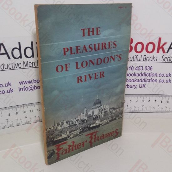 Picture of The Pleasures of London's River: Father Thames