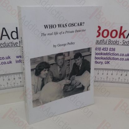 Picture of Who Was Oscar?  The Real Life of a Private Detective (Signed and Inscribed)