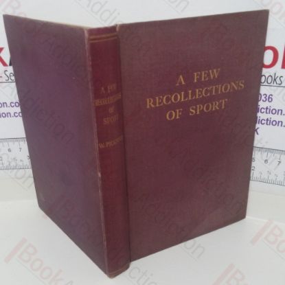 Picture of A Few Recollections of Sport