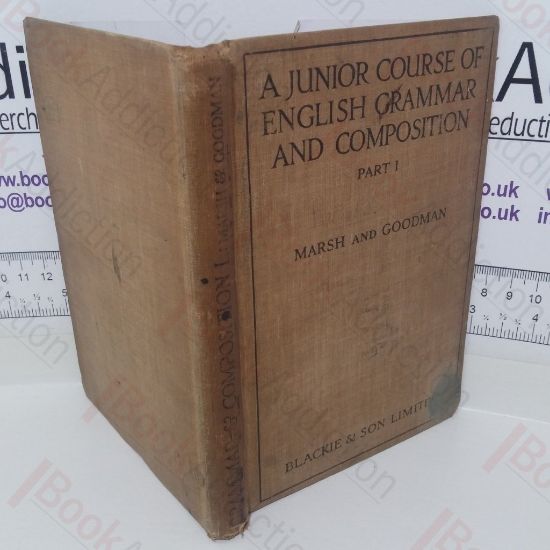 Picture of A Junior Course Of English Grammar And Composition: Part I