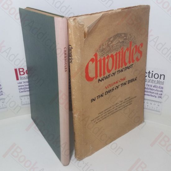 Picture of Chronicles: News of the Past (Volume One: In the Days of the Bible (from Abraham to Ezra 1726 - 444 BCE))